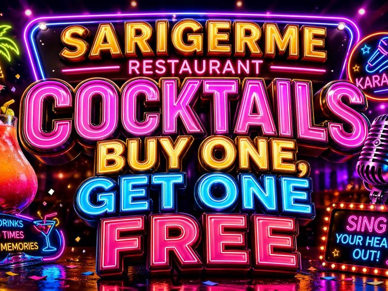 Sarıgerme Restaurant Cocktail Buy One Get One Free Special Offer